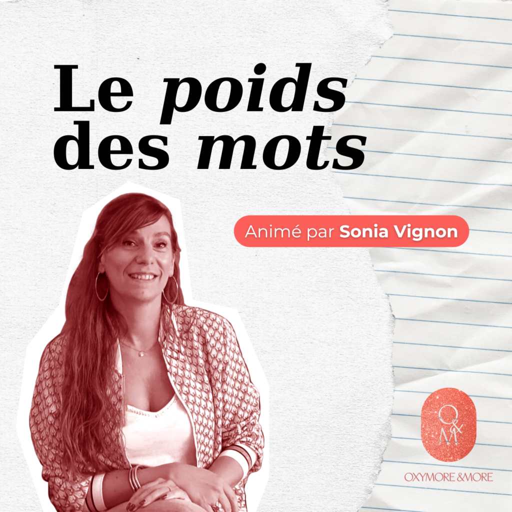 Pochette du podcast "Le poids des mots" animé par Sonia Vignon